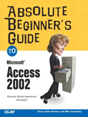 Absolute Beginner's Guide to Microsoft Access 2002 - ebook